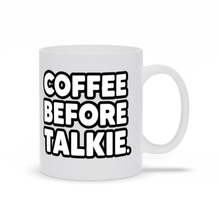 Coffee Before Talkie Ceramic Mug