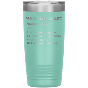 Wanderlust Travel Mug - 20oz To-Go Mug For All Occasions