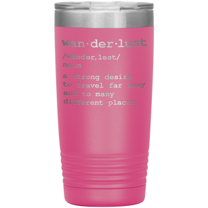 Wanderlust Travel Mug - 20oz To-Go Mug For All Occasions