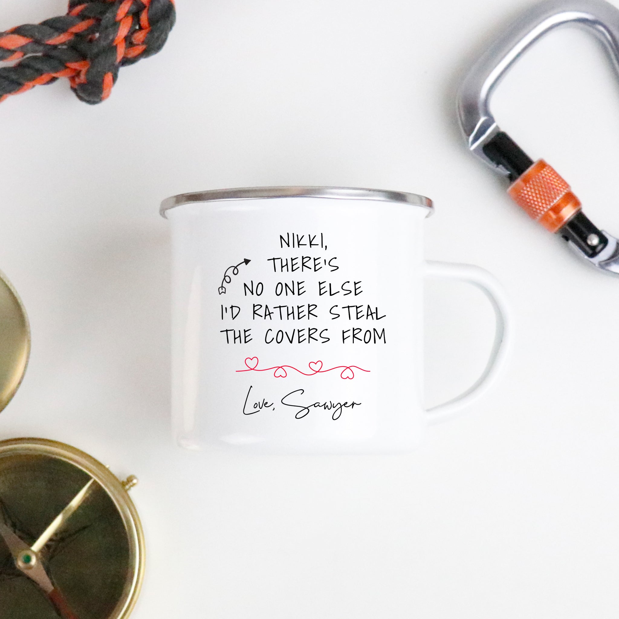 Custom Enamel Mug - Funny 'Steal The Covers' Quote